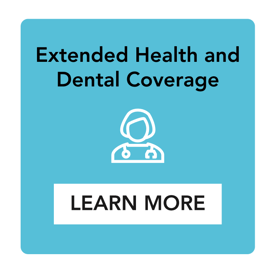 Extended Health and Dental Coverage